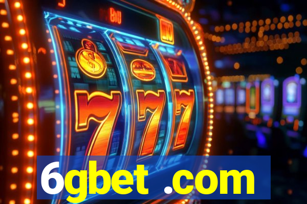 6gbet .com